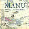 Manu - Sonic Landscapes